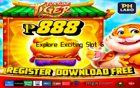 Explore Exciting Slot Games for Endless Fun